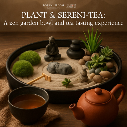 Plant & Sereni-Tea: A Zen Garden Bowl and Tea Tasting Experience